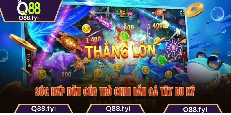 Sức hấp dẫn của trò chơi bắn cá Tây Du Ký