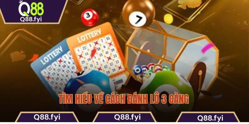Tìm hiểu về cách đánh lô 3 càng