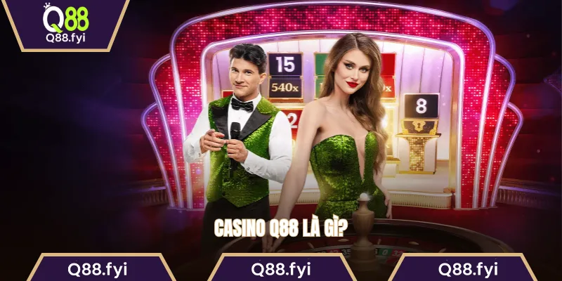 Casino Q88 là gì?