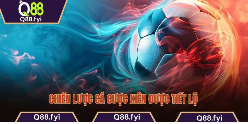 Chiến lược cá cược xiên được tiết lộ