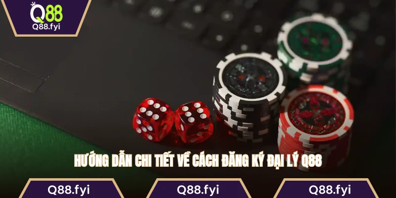 Hướng dẫn chi tiết về cách đăng ký đại lý Q88